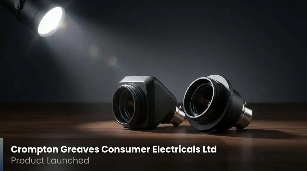 Crompton Greaves Launches B22 Lamp Holders for Domestic B2C Lighting Market
