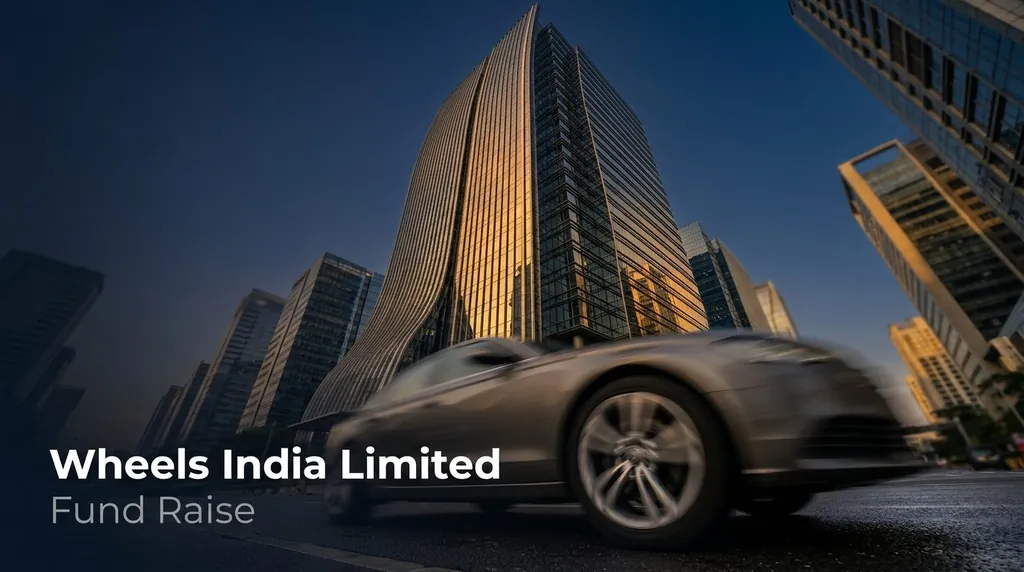 Wheels India Board Approves Strategic ₹400 Crore Fund Raise via Equity and Debt