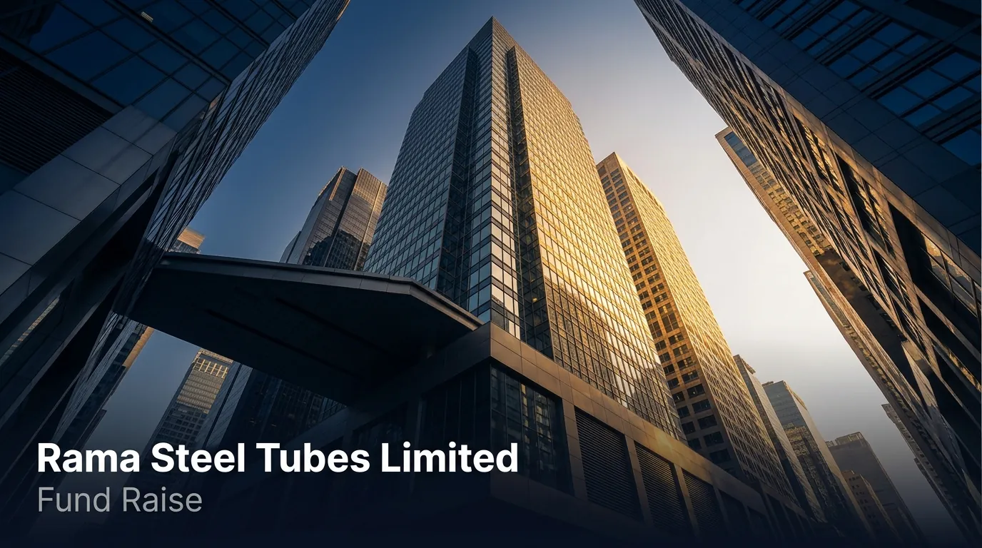 Rama Steel Tubes Board Approves ₹346.40 Crore Fund Raise for UAE Acquisition
